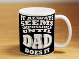 Impossible Dad Mug