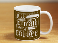 Do Math & Drink Coffee - Mug