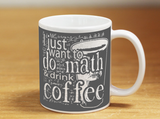 Do Math & Drink Coffee - Mug